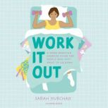 Work It Out, Sarah Kurchak
