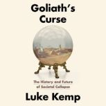 Goliaths Curse, Luke Kemp