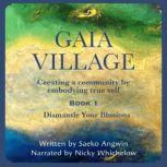 Gaia Village, Saeko Angwin