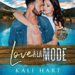 Love a la Mode, Kali Hart