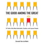 The Good Among the Great, Donald Van de Mark
