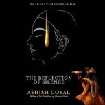 The Reflection of Silence, Ashish Goyal