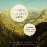 Lights a Lovely Mile, Eugene H. Peterson