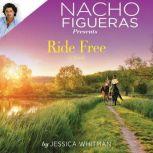 Nacho Figueras Presents: Ride Free, Jessica Whitman