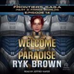 Welcome to Paradise, Ryk Brown