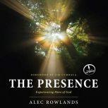 The Presence, Alec Rowlands