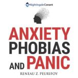 Anxiety, Phobias, and Panic, Reneau Z. Peurifoy