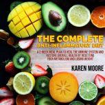 The Complete AntiInflammatory Diet, Karen Moore
