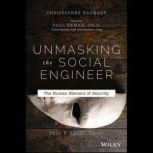 Unmasking the Social Engineer The Human Element of Security, Paul Ekman