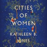 Cities of Women, Kathleen B. Jones