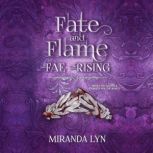 Fate and Flame, Miranda Lyn