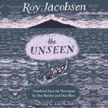 The Unseen, Roy Jacobsen