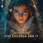 Five Children and It, Edith Nesbit