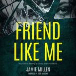 FRIEND LIKE ME, Jamie Millen