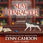 Slay In Character, Lynn Cahoon