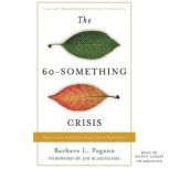 The 60Something Crisis, Barbara L. Pagano