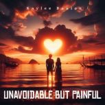Unavoidable But Painful, Kaylee Banion