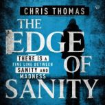 The Edge of Sanity, Chris Thomas