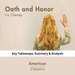 Oath and Honor by Liz Cheney, American Classics