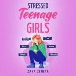 Stressed Teenage Gilrs, Elizabeth Anne Houghton