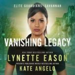 Vanishing Legacy, Lynette Eason