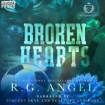 Broken Hearts, R.G. Angel