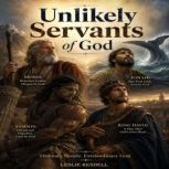 Unlikely Servants of God, Leslie Rendell