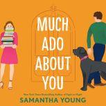 Much Ado About You, Samantha Young