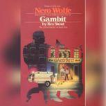 Gambit, Rex Stout