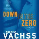 Down in the Zero, Andrew Vachss