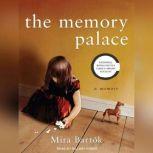 The Memory Palace, Mira Bartok