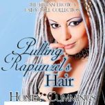 Pulling Rapunzels Hair, Honey Cummings