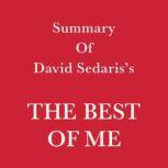 Summary of David Sedaris's The Best of Me, Swift Reads