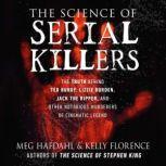 The Science of Serial Killers, Meg Hafdahl