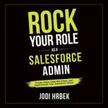Rock Your Role as a Salesforce Admin, Jodi Hrbek