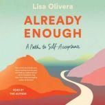 Already Enough, Lisa Olivera