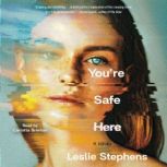 Youre Safe Here, Leslie Stephens