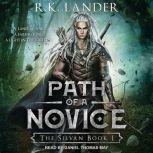 Path of a Novice, R.K. Lander