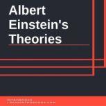 Albert Einsteins Theories, Introbooks Team