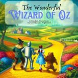 The Wonderful Wizard of Oz, L. Frank Baum