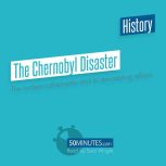 The Chernobyl Disaster, 50minutes
