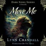 Dark Sides Series A Novella Move M..., Lynn Crandall