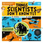 Things Scientists Dont Know Yet, Peter Gallivan