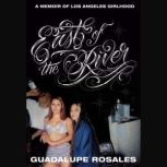 East of the River, Guadalupe Rosales