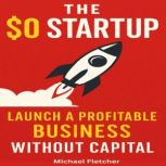 The 0 Startup, Michael Fletcher