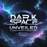 Dark Space Unveiled, Dirk Fallon