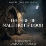 The Sire de Maletroits Door, Robert Louis Stevenson