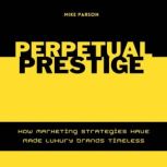 Perpetual Prestige, Mike Parson