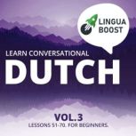 Learn Conversational Dutch Vol. 3, LinguaBoost
