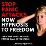 Stop Panic Attacks Now Hypnosis To Fr..., Dreamy Hypnosis